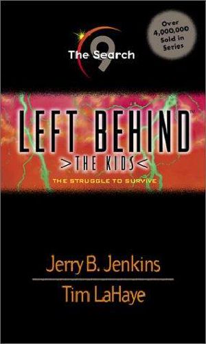 [Left Behind: The Kids 09] • The Search